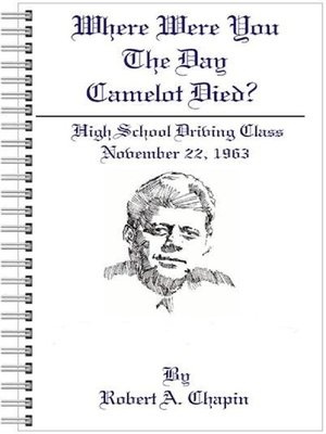 cover image of Where Were You the Day Camelot Died?